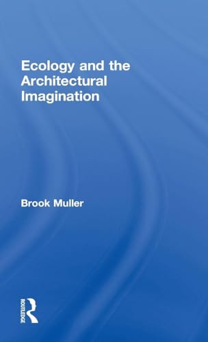 Ecology and the Architectural Imagination livre architecture éco-conception - 2