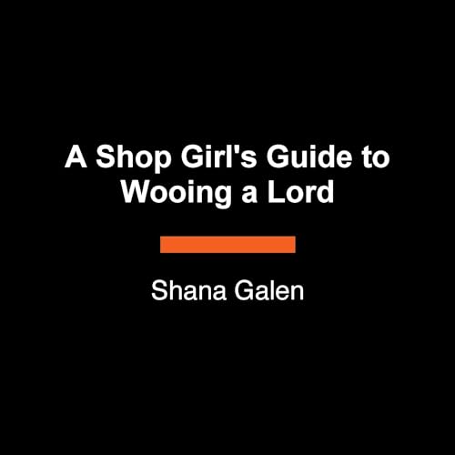 Page de couverture de A Shop Girl's Guide to Wooing a Lord