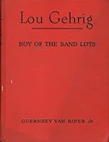 Lou Gehrig Boy of the Sandlots B001CN60T4 Book Cover