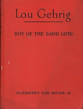 Lou Gehrig Boy of the Sandlots