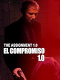  El Compromiso 1.0 The Assignment 1.0