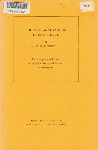 Amazon | Fourier Analysis on Local Fields (Princeton Legacy Library ...