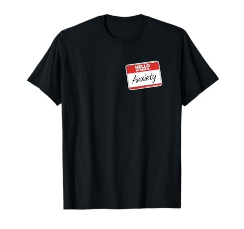 Étiquette de nom Hello My Name Is Anxiety drôle introverti T-Shirt
