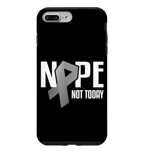 Nope Not Today Brain Cancer �O���[�T�|�[�g���{�� �X�}�z�P�[�X iPhone 7 Plus/8 Plus �p