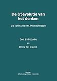 De (r)evolutie van het denken: De verlossing van je kernidentiteit (Gedachten Analyse Programma (GAP))