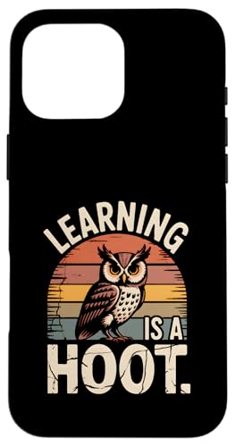 g tNE wK Is A Hoot Be[W  X}zP[X iPhone 16 Pro Max p