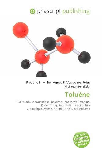 Toluène: Hydrocarbure aromatique, Benzène, Jöns Jacob Berzelius, Rudolf Fittig, Substitution électrophile aromatique, Xylène, Nitrotoluène, Dinitrotoluène
