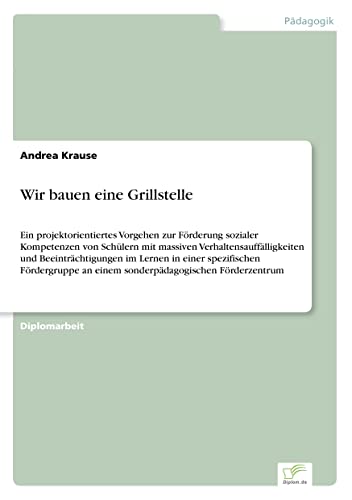 Wir bauen eine Grillstelle (German Edition)