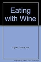 Eating with wine 0571099580 Book Cover