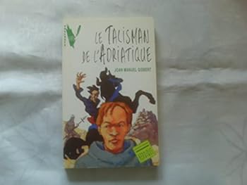 Paperback Le talisman de L'Adriatique [French] Book