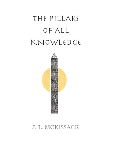The Pillars of All Knowledge