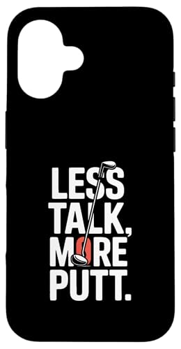 Less Talk More Putt Funny Golf ���[���A �X�}�z�P�[�X iPhone 16 �p