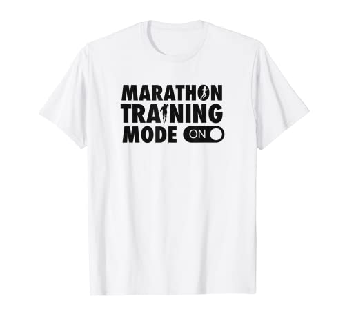 Marathon Training Mode On Funny Marathon Runner T-Shirt