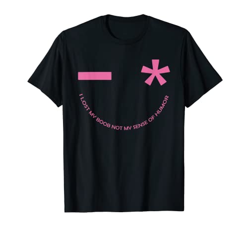 I lost my boob not my sense of humor breast cancer awareness T-Shirt