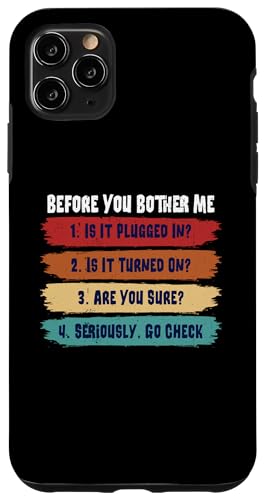 Carcasa para iPhone 11 Pro Max Before You Bother Me Is It Plugged-In Funny IT Tech Support