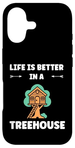 Home Nature tree house quote life better in a treehouse �X�}�z�P�[�X iPhone 17 �p