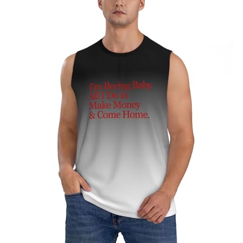 I'm Boring Baby All I Do is Make Money Men's Tank Tops Quick Dry Workout Gym Sleeveless Muscle Shirts Beach Shirt,Medium Black