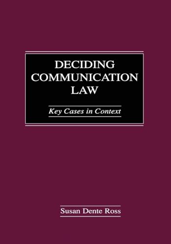 Deciding Communication Law (Routledge Communication Series)