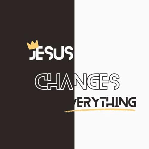 Jesus Changes Everything | Week 3 | Matt Hanger | 04/19/2026