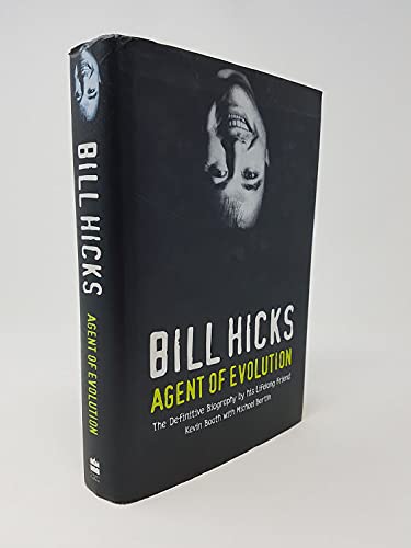 Bill Hicks: Agent of Evolution