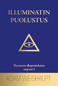 Illuminatin puolustus (Finnish Edition)