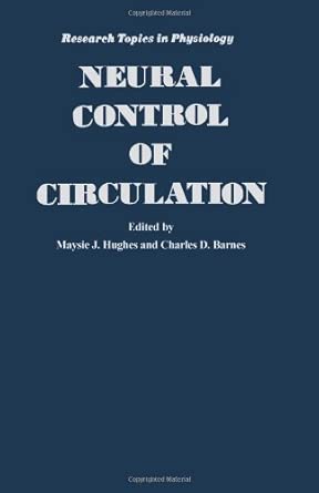 Neural Control of Circulation: Research Topics in Physiology-Wow! eBook