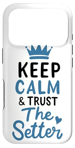 �o���[�{�[�� Keep Calm And Trust The Setter �o���[�{�[�� �o���[�{�[���I�� �X�}�z�P�[�X iPhone 17 Pro �p