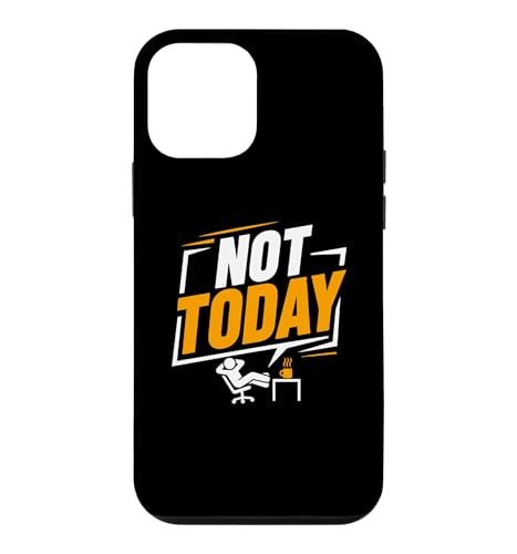Not Today Funny Lazy Day �O���t�B�b�N �X�}�z�P�[�X iPhone 12 mini �p