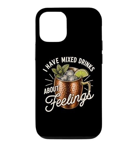 I Have Mixed Drink About Feelings Funny Moscow Mule �E�H�b�J �X�}�z�P�[�X iPhone 12/12 Pro �p