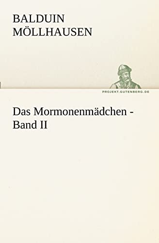 Das Mormonenmadchen - Band II (German Edition)