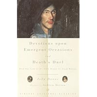 Devotions Upon Emergent Occasions and Death's Duel