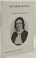 My Dear Jennie - A Collection of Love Letters from a Confederate Soldier to His Fiancee During the Period 1861 - 1865 B0013VHY5Y Book Cover