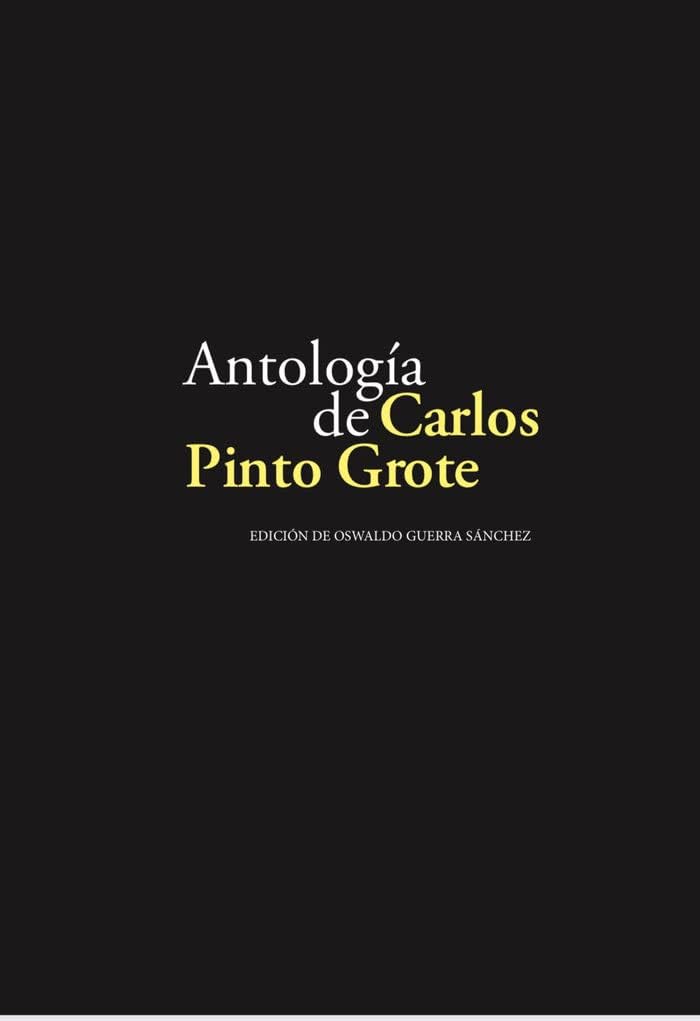 Antología de Carlos Pinto Grote