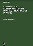  Fortschritte der Physik / Progress of Physics. Volume 34, Number 4