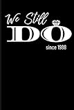 Photo Gallery we still do since 1988: wedding anniversary journal Photo Gallery we still do since 1988: wedding anniversary journal