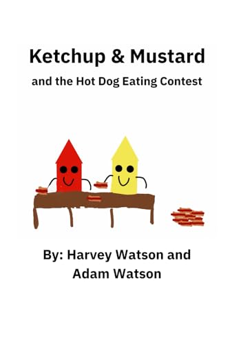 Ketchup and Mustard: and the Hot Dog Eating Contest