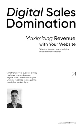 Digital Sales Domination: Maximizing Revenue with Your Website