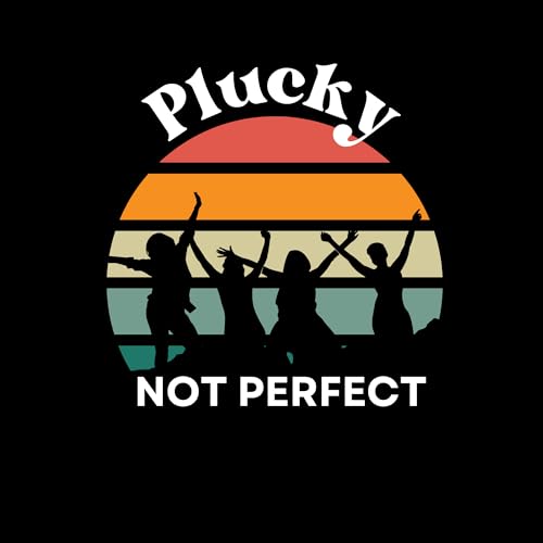 Couverture de Plucky Not Perfect Podcast