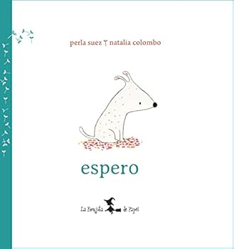 Paperback Espero (Coleccion Panaderos Al Viento) (Ilustrad) (Cartone) [Spanish] Book
