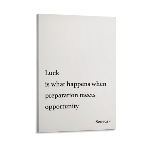 Minimalist Seneca Quote Luck Is What Happens When Preparation Meets