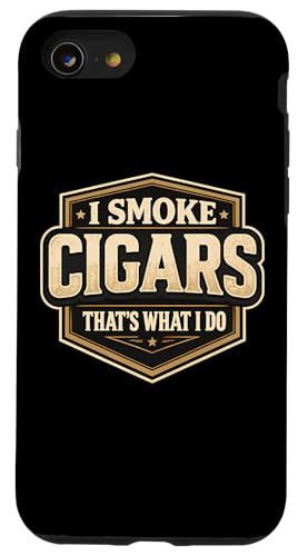 I Smoke Cigars That's What I Do ���B���e�[�W �X���[�J�[ ���l ���p �X�}�z�P�[�X iPhone SE (2020) / 7 / 8 �p