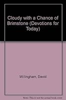 Cloudy With a Chance of Brimstone (Devotions for Today) 1562120263 Book Cover
