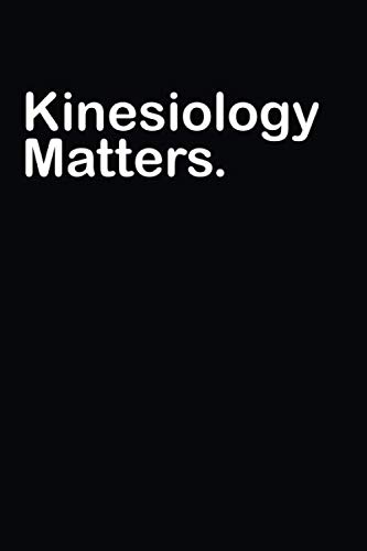 Kinesiology Matters: 100 page lined journal