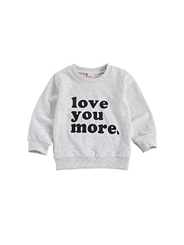 Toddler Baby Boy Girl Sweatshirt Long Sleeve Printed Love You More Tops Fall Winter Pullover Shirts Clothes (Grey, 6-12 Months)