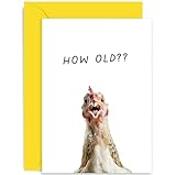 Hilarious Chicken Birthday Greeting Card for Him or Her - Funny Hen Old Age Joke - 'How Old' Happy Birthday Card for Men and Women - For Dad, Mum, Brother, Sister - 40th 50th 60th 70th