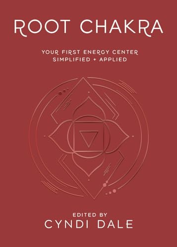 Root Chakra: Your First Energy Center Simplified + Applied