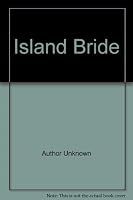 Romance Treasury: The Island Bride / Something Extra / Champagne Spring 0373041551 Book Cover
