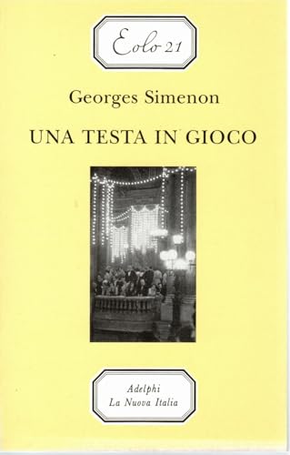  Una testa in gioco Georges Simenon Adelphi