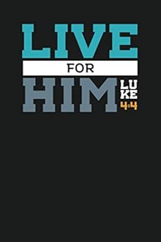 Paperback Live For Him Luke 4:4: A Spiritual Bible Reading Notebook Journal And Diary For Daily Thanks Book