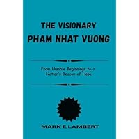 The Visionary Pham Nhat Vuong